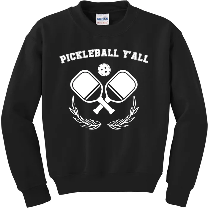 Funny Pickleball Ya'll Tees Pickle Ball Lover Kids Sweatshirt