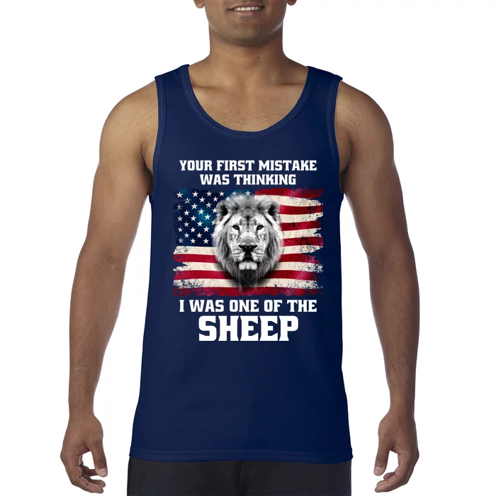 Freedom Patriot Your First Mistake Was Thinking I Was One Of The Sheep Tank Top