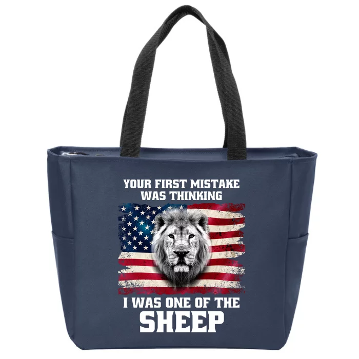 Freedom Patriot Your First Mistake Was Thinking I Was One Of The Sheep Zip Tote Bag