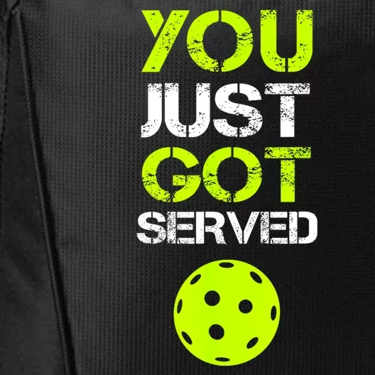 Funny Pickleball You Just Got Served Pickleball Player Sport Gift City Backpack