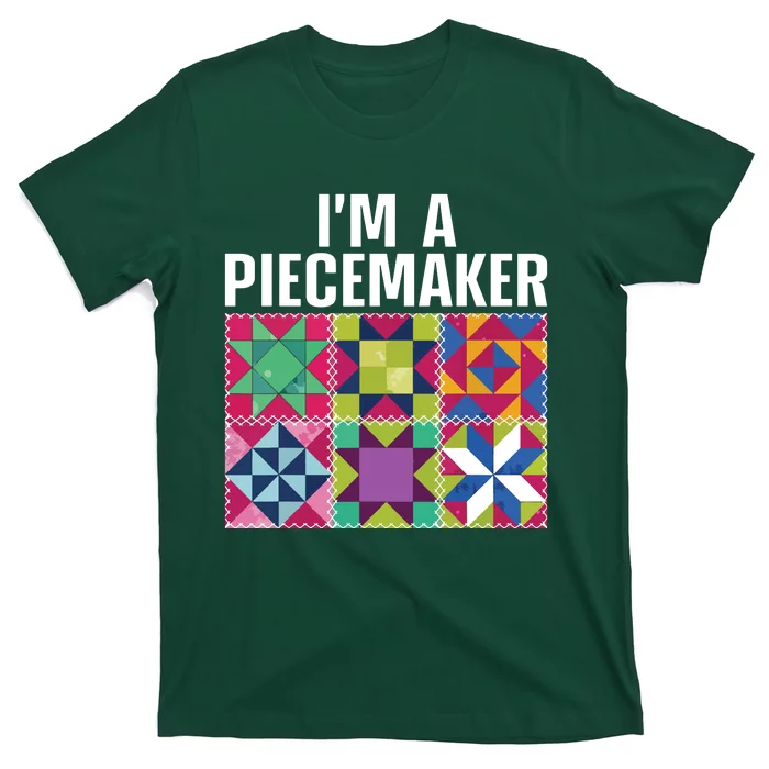 Funny Quilting Art For Quilter Sewer Women Moms Piecemaker T-Shirt