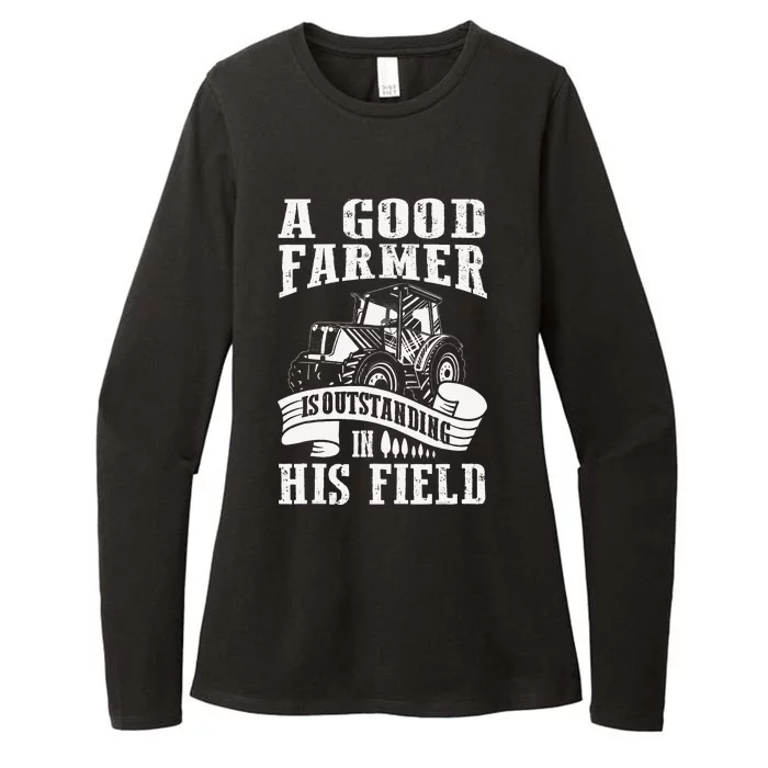 Funny quote A Good Farmer is outstanding in his Field Womens CVC Long Sleeve Shirt