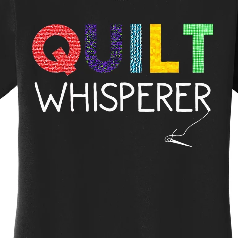 Funny Quilting Art For Wo Mom Quilt Sewing Lovers Quilter Women's T-Shirt