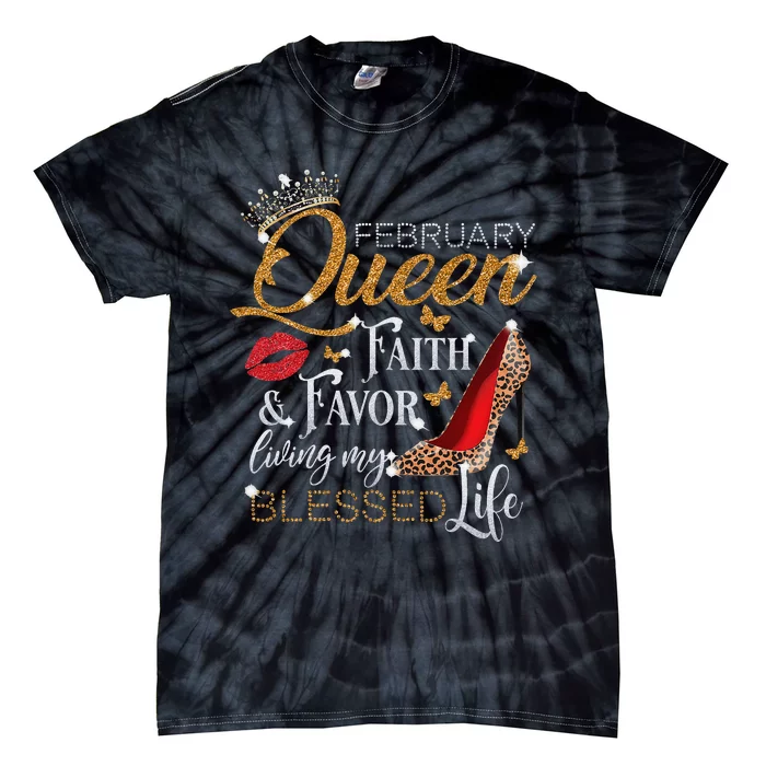 February Queen Birthday Loving My Blessed Life Leopard Heel Tie-Dye T-Shirt