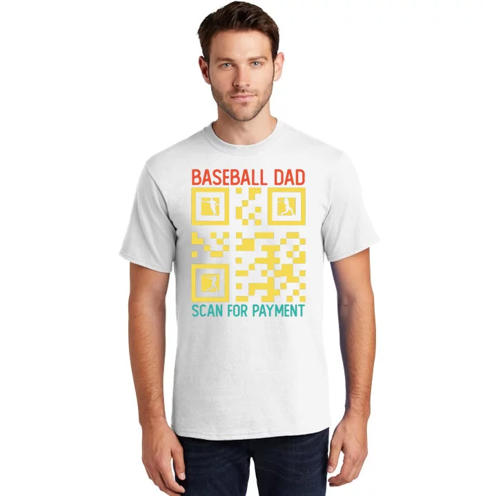 Funny Qr code Baseball Dad Scan For Payment Father's Day Tall T-Shirt