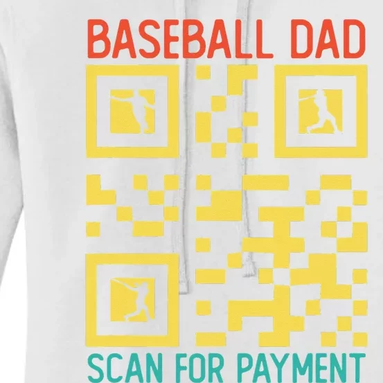 Funny Qr code Baseball Dad Scan For Payment Father's Day Women's Pullover Hoodie