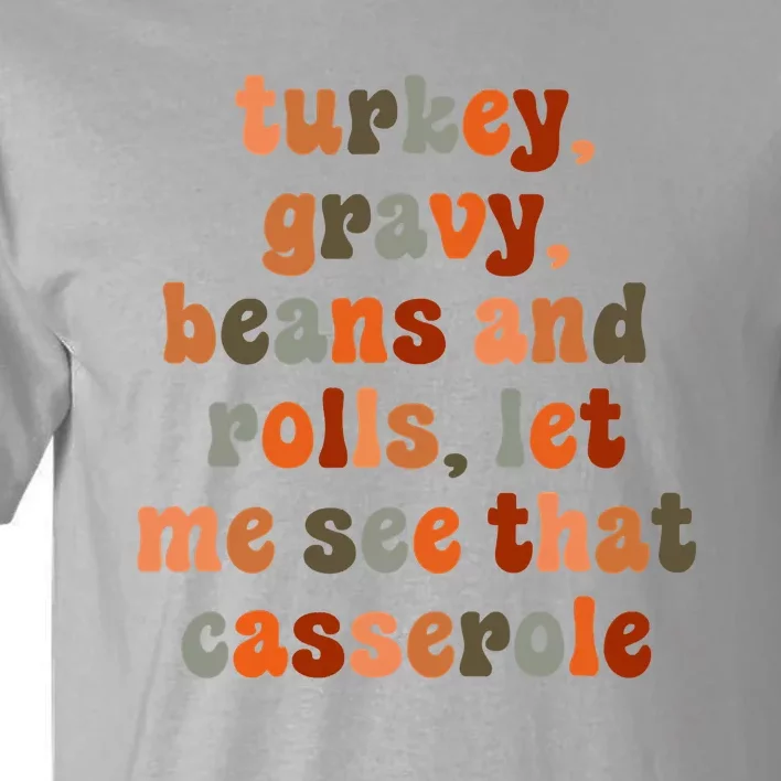 Funny Quote Cute Turkey Gravy Beans And Rolls Tall T-Shirt