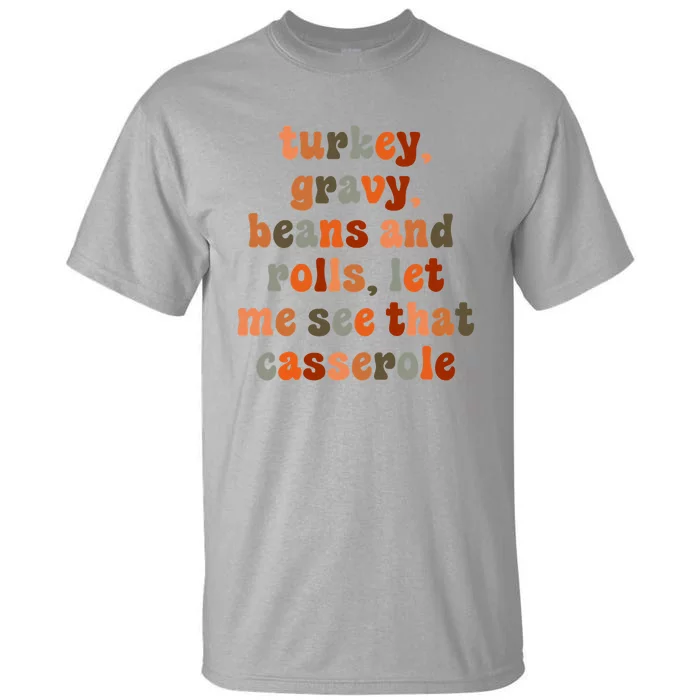 Funny Quote Cute Turkey Gravy Beans And Rolls Tall T-Shirt