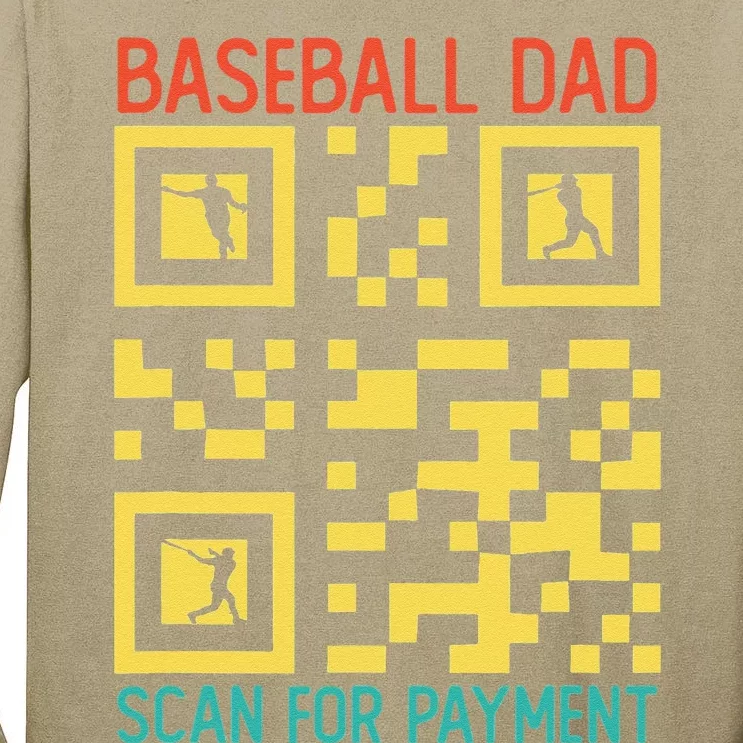 Funny Qr Code Baseball Dad Scan For Payment Fathers Day Tall Long Sleeve T-Shirt