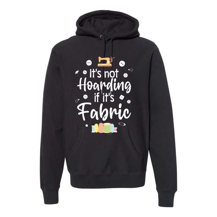 Funny Quilting Design For Women Girl Quilt Quilting Sewing Premium Hoodie