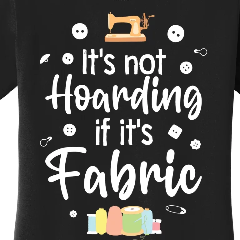 Funny Quilting Design For Women Girl Quilt Quilting Sewing Women's T-Shirt