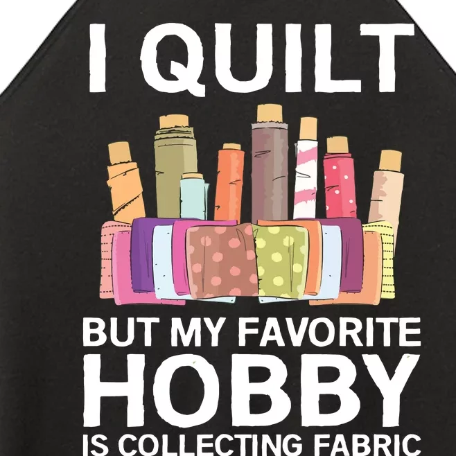 Funny Quilting Design For Women Girl Quilter Sewing Lovers Women’s Perfect Tri Rocker Tank