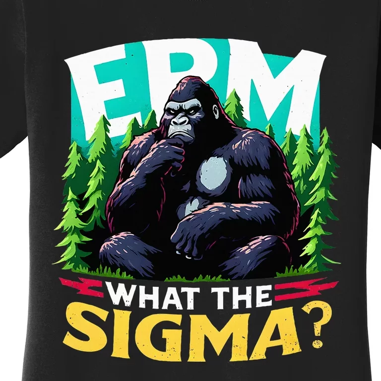 Funny Quote Erm What The Sigma Women's T-Shirt