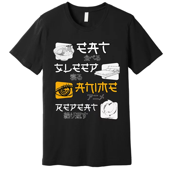 funny quote Eat Sleep Anime Repeat Anime Premium T-Shirt