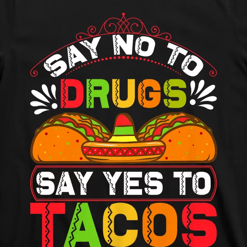 Funny Quote For Taco Lovers T-Shirt