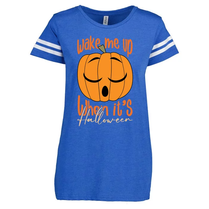 Funny Quote For Halloween Wake Me Up When Its Halloween Gift Enza Ladies Jersey Football T-Shirt