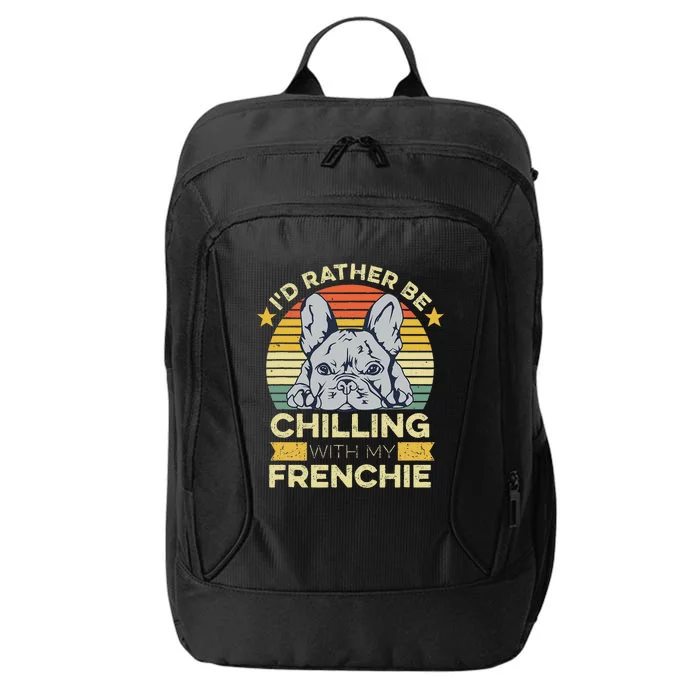 Frenchie Quote For A French Bulldog Owner City Backpack