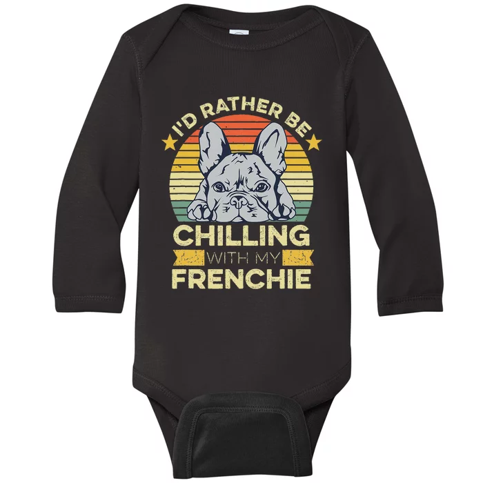 Frenchie Quote For A French Bulldog Owner Baby Long Sleeve Bodysuit