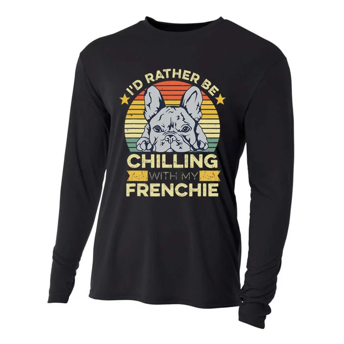 Frenchie Quote For A French Bulldog Owner Cooling Performance Long Sleeve Crew