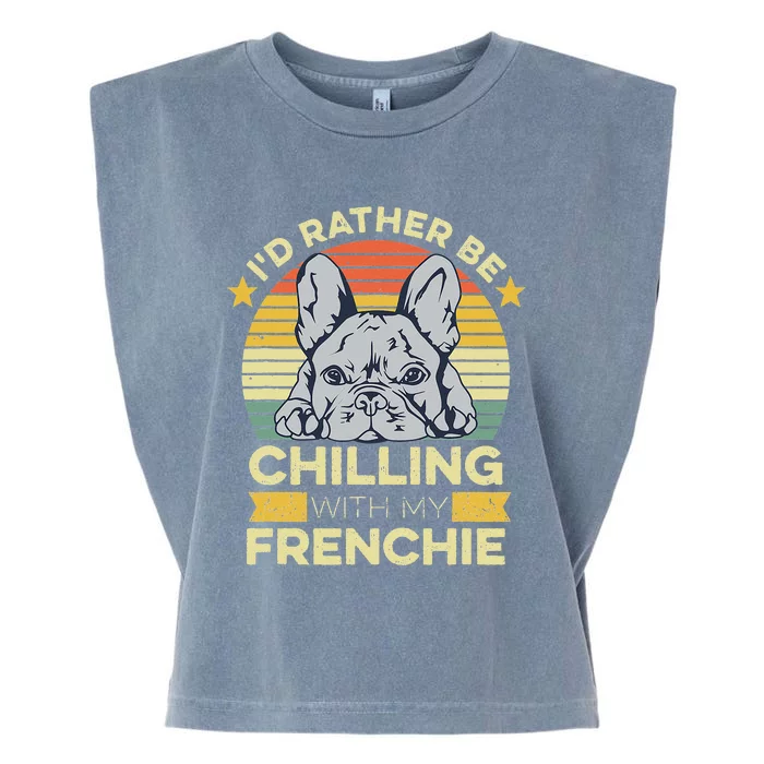 Frenchie Quote For A French Bulldog Owner Garment-Dyed Women's Muscle Tee