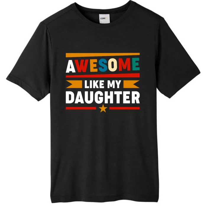 Funny Quotes Fathers Day T ChromaSoft Performance T-Shirt