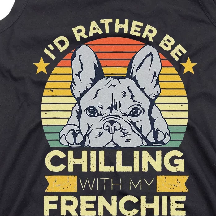 Frenchie Quote For A French Bulldog Owner Tank Top