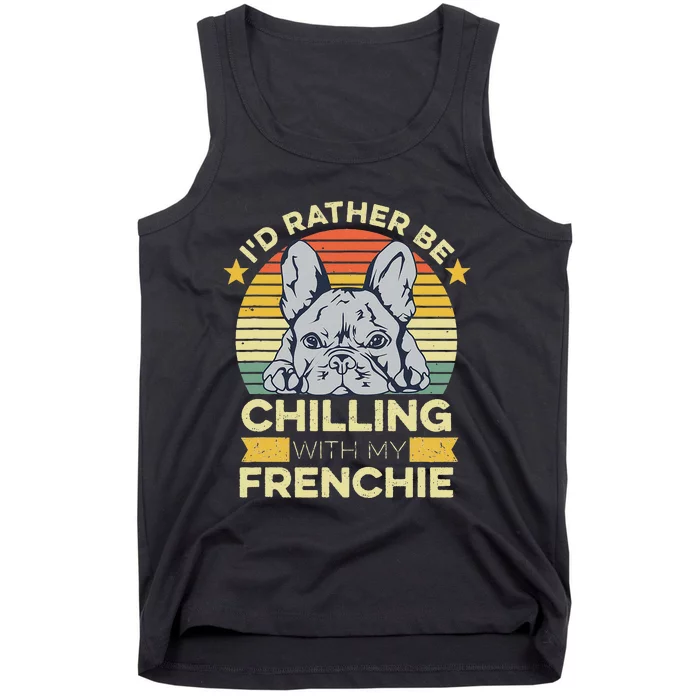 Frenchie Quote For A French Bulldog Owner Tank Top