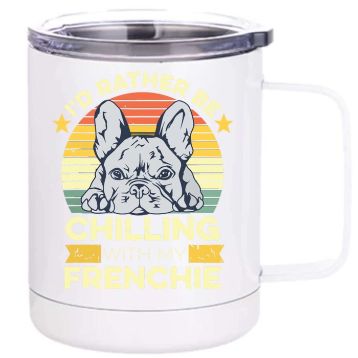 Frenchie Quote For A French Bulldog Owner Front & Back 12oz Stainless Steel Tumbler Cup