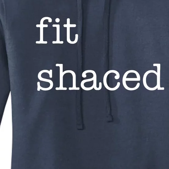 Funny Quote Fit Shaced St Patricks Day Women's Pullover Hoodie