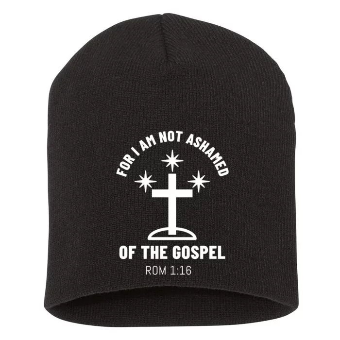 Funny Quote I Am Not Ashamed Of The Gospel 115 christmas Short Acrylic Beanie