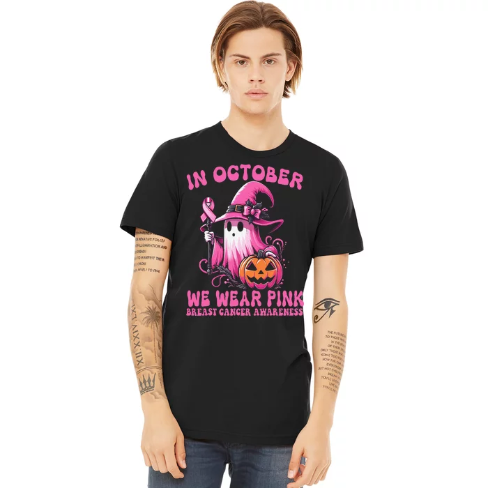 Funny Quote In October We Wear Pin.K Breast Cancer Awareness Premium T-Shirt