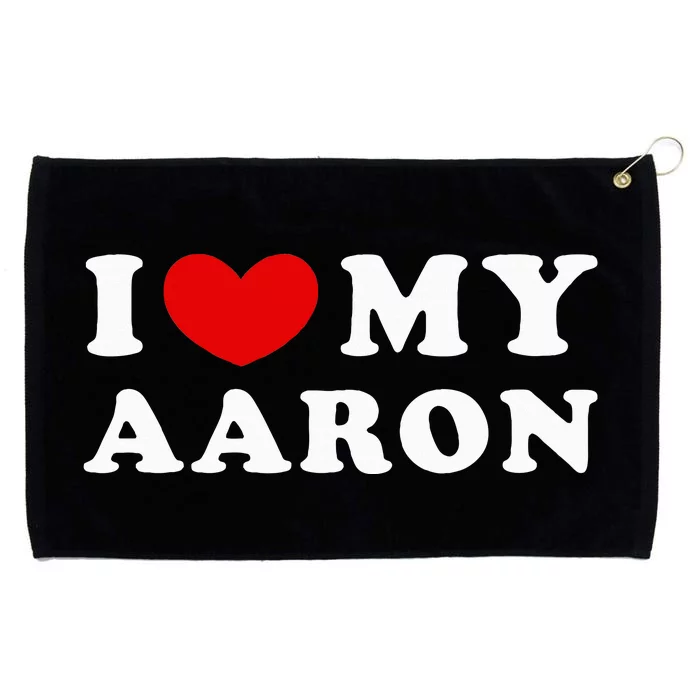 funny quotes I Love My Aaron I Heart My Aaron Grommeted Golf Towel