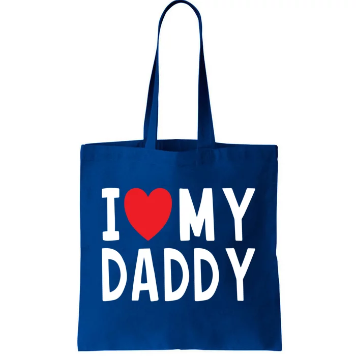 Family Quote I Love My Daddy Heart Celebrate Dad Gift Tote Bag