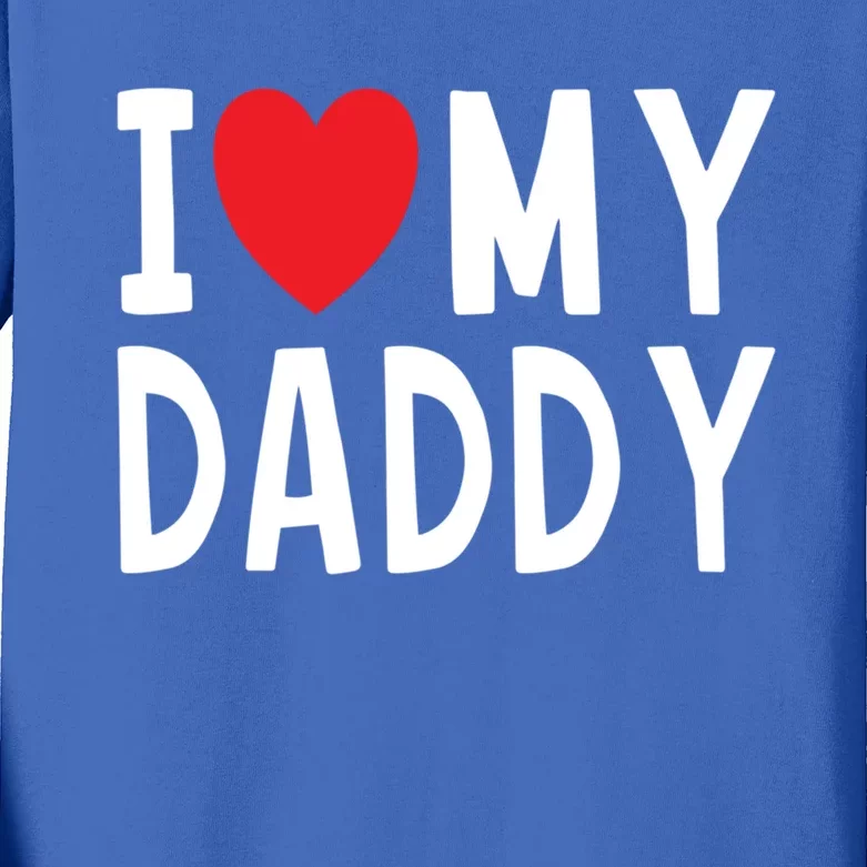 Family Quote I Love My Daddy Heart Celebrate Dad Gift Kids Long Sleeve Shirt