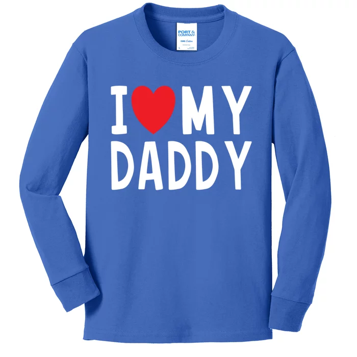 Family Quote I Love My Daddy Heart Celebrate Dad Gift Kids Long Sleeve Shirt