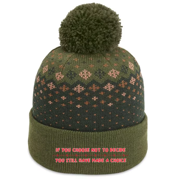 Freewill Quote If You Choose Not To Decide Rush The Baniff Cuffed Pom Beanie