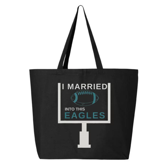 Funny Quote i married into this eagles 25L Jumbo Tote