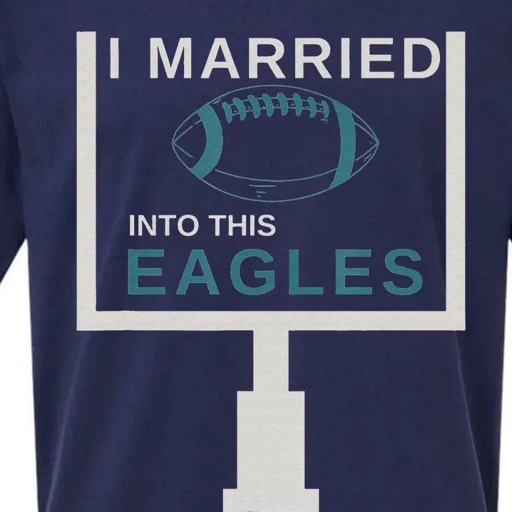 Funny Quote i married into this eagles Sueded Cloud Jersey T-Shirt