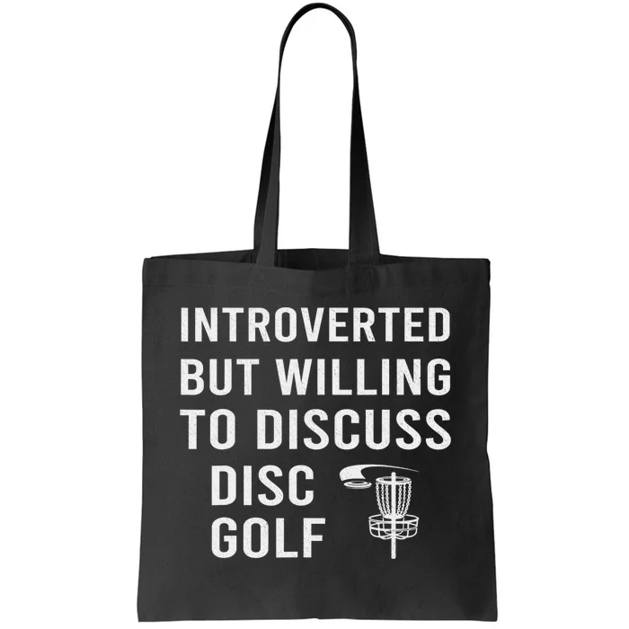 Funny Quote Introverted But Willing To Discuss Disc Golf Tote Bag