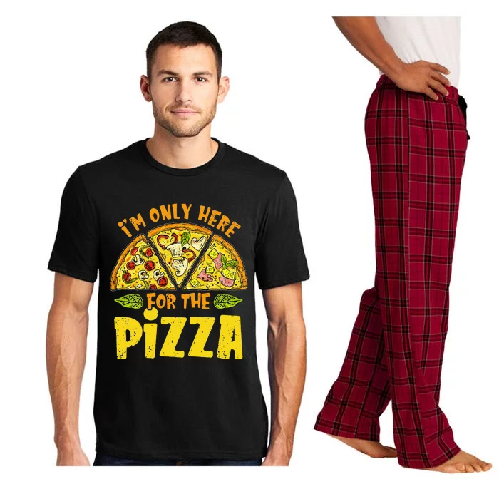 Funny quote I'm Only Here for the Pizza Foodie Pajama Set