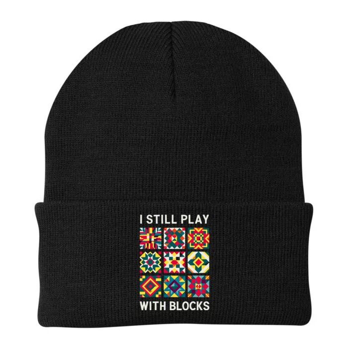 Funny Quilting I Still Play With Blocks Quilt Knit Cap Winter Beanie