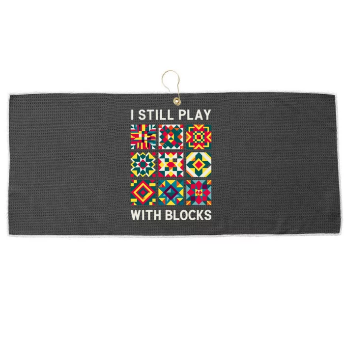 Funny Quilting I Still Play With Blocks Quilt Large Microfiber Waffle Golf Towel