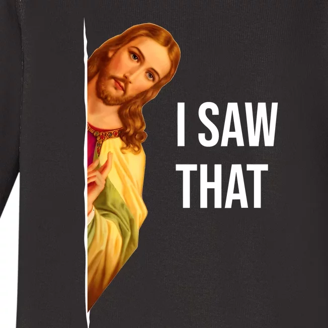 Funny Quote Jesus Meme I Saw That Christian Baby Long Sleeve Bodysuit