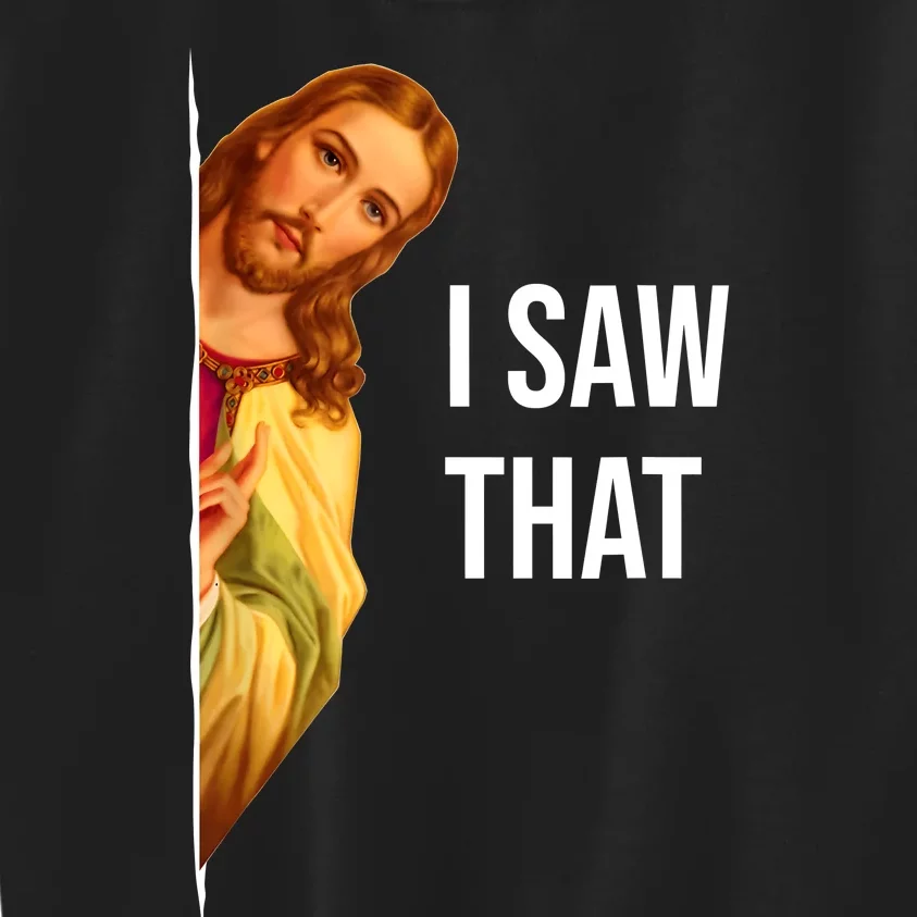 Funny Quote Jesus Meme I Saw That Christian Kids Sweatshirt