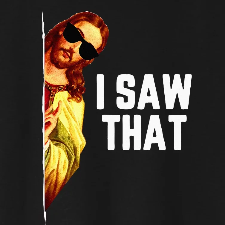 Funny Quote Jesus Meme I Saw That Christian God Women's Crop Top Tee