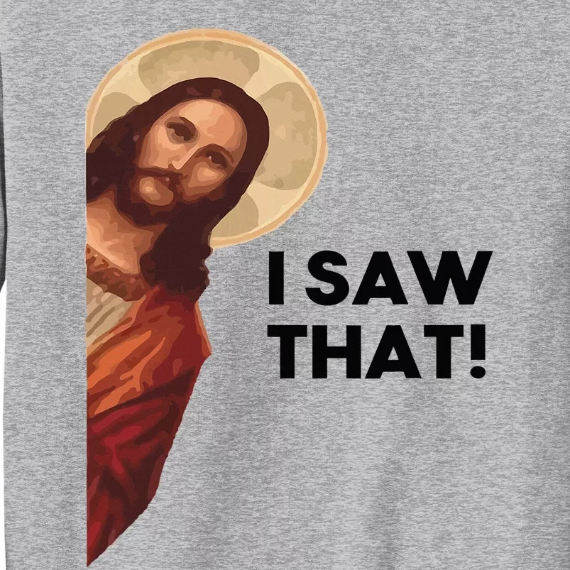 Funny Quote Jesus Meme I Saw That Christian Joke Lion Faith Tall Sweatshirt