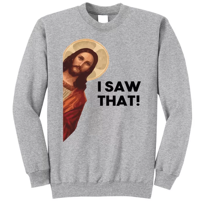 Funny Quote Jesus Meme I Saw That Christian Joke Lion Faith Tall Sweatshirt