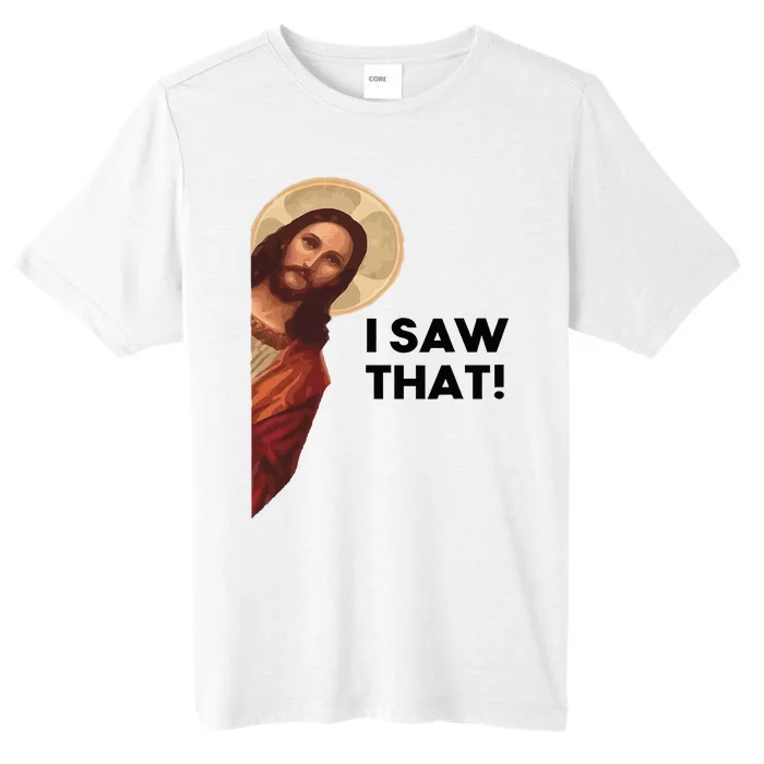 Funny Quote Jesus Meme I Saw That Christian Joke Lion Faith ChromaSoft Performance T-Shirt