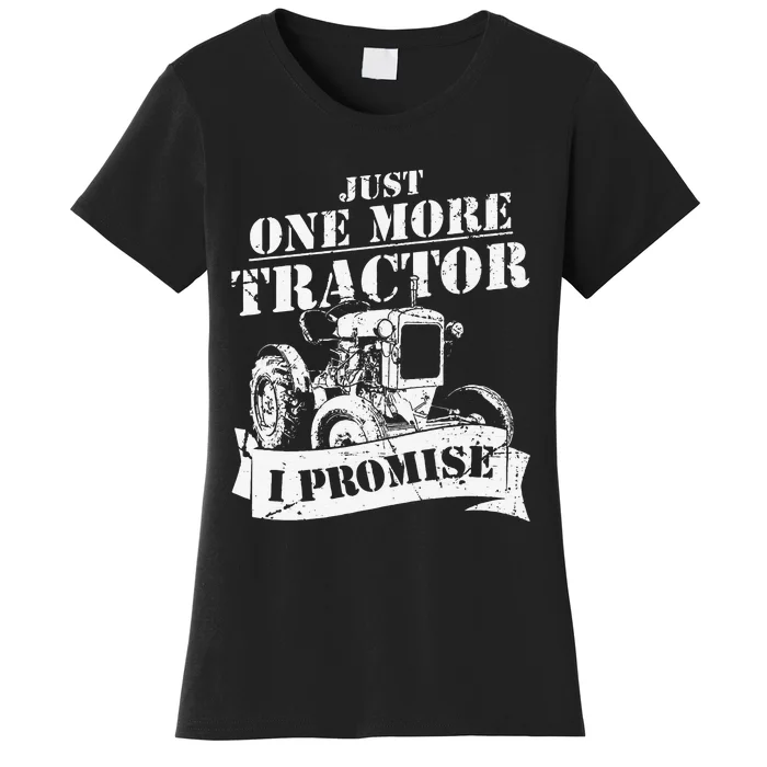 Funny quote Just one more tractor farmer Women's T-Shirt