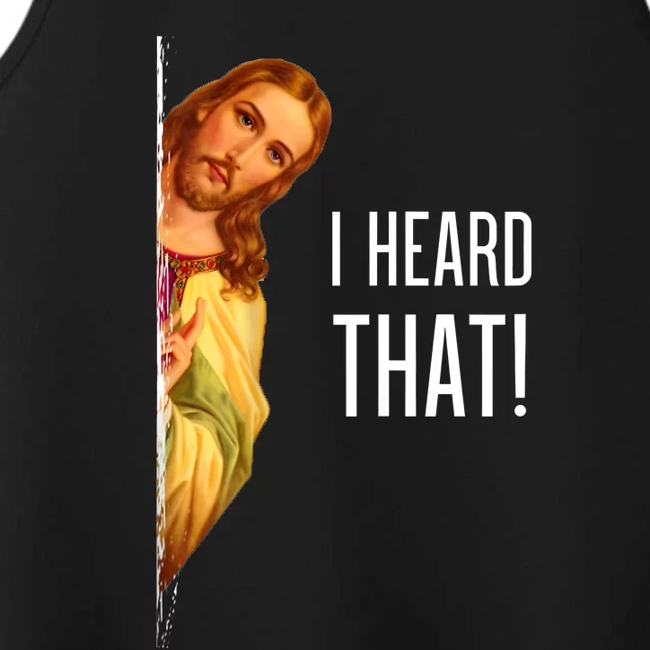 Funny Quote Jesus Meme I Heard That Christian God Performance Tank